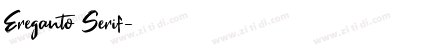 Ereganto Serif字体转换